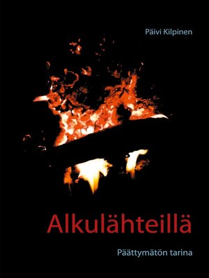 cover image of Alkulähteillä